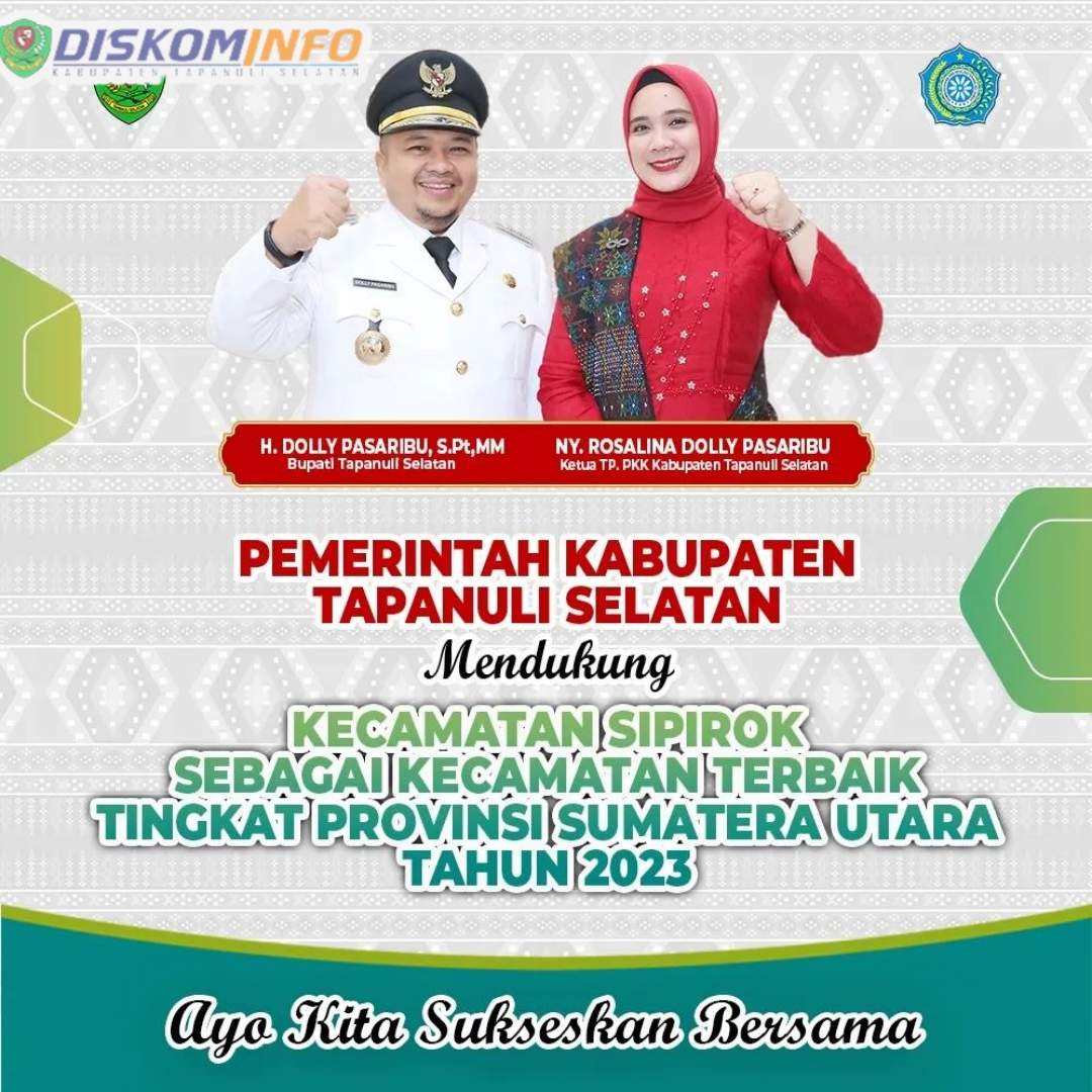 Ayo Sukseskan Bersama Kecamatan Sipirok Sebagai Kecamatan Terbaik Tingkat Provinsi Sumatera Utara Tahun 2023 
